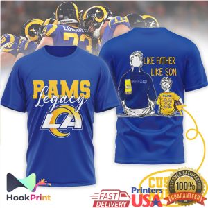 Los Angeles Rams Legacy Like Father Like Son Rams Fan Clothing T Shirt Los Angeles Rams Legacy Like Father Like Son Rams Fan Clothing T Shirt