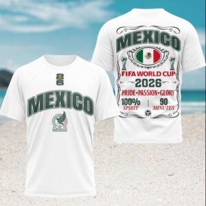 Mexico FIFA World Cup 2026 Soccer Pride Passion Glory T Shirt Mexico FIFA World Cup 2026 Soccer Pride Passion Glory T Shirt
