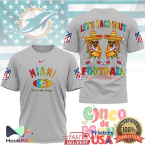 Miami Dolphins Let's Taco Bout Football Cinco De Mayo 2026 Men Women T Shirt