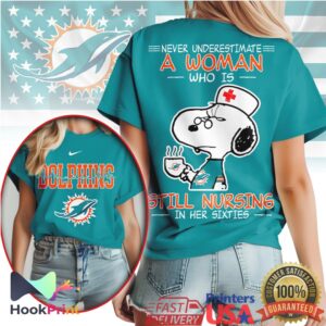 Miami Dolphins Never Underestimate A Nurse Woman In Her Sixties Snoopy T Shirt