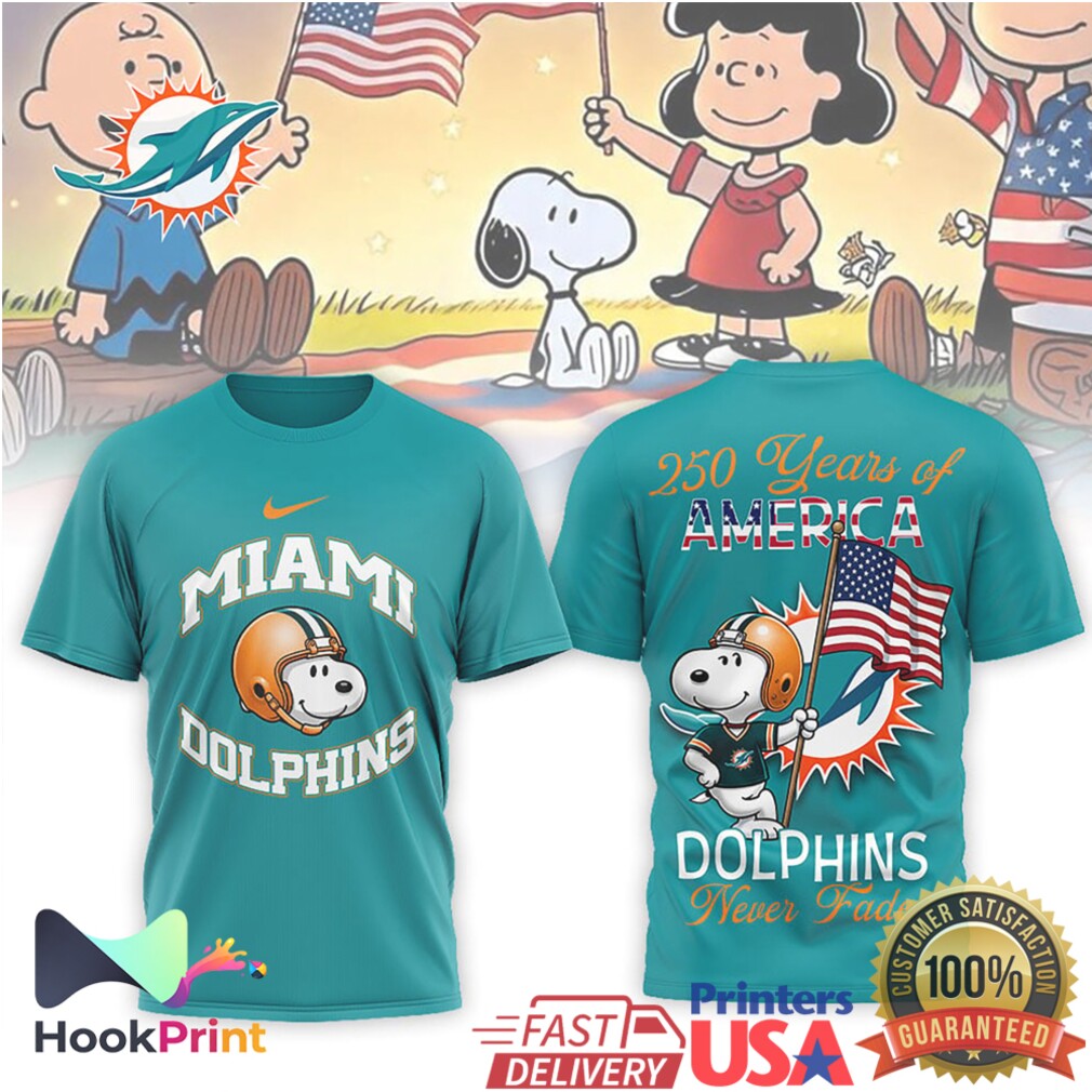 Miami Dolphins Snoopy 250 Years of America Never Fade Football T Shirt Miami Dolphins Snoopy 250 Years of America Never Fade Football T Shirt