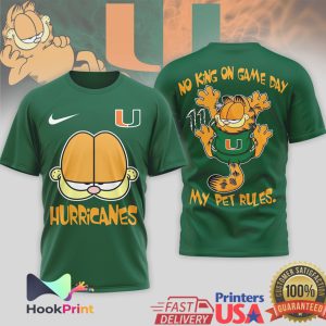 Miami Hurricanes Garfield No King On Game Day My Pet Rules T Shirt