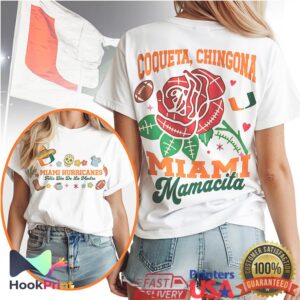 Miami Hurricanes Mamacita Coqueta Chingona 2026 Mother's Day Women College T Shirt