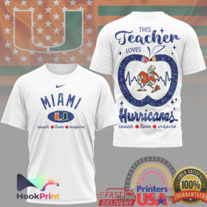 Miami Hurricanes This Teacher Loves Teach Love Inspire Apple Heart Gift Men Women T Shirt