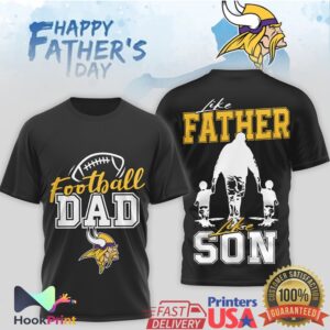 Minnesota Vikings Football Dad Like Father Like Son Happy Father's Day Men's Fan T Shirt