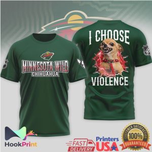 Minnesota Wild Chihuahua I Choose Violence Funny NHL Hockey T Shirt