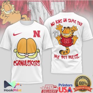 Nebraska Cornhuskers Garfield No King On Game Day My Pet Rules T Shirt