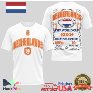 Netherlands Dutch Football FIFA rld Cup 2026 Pride Passion Glory T Shirt