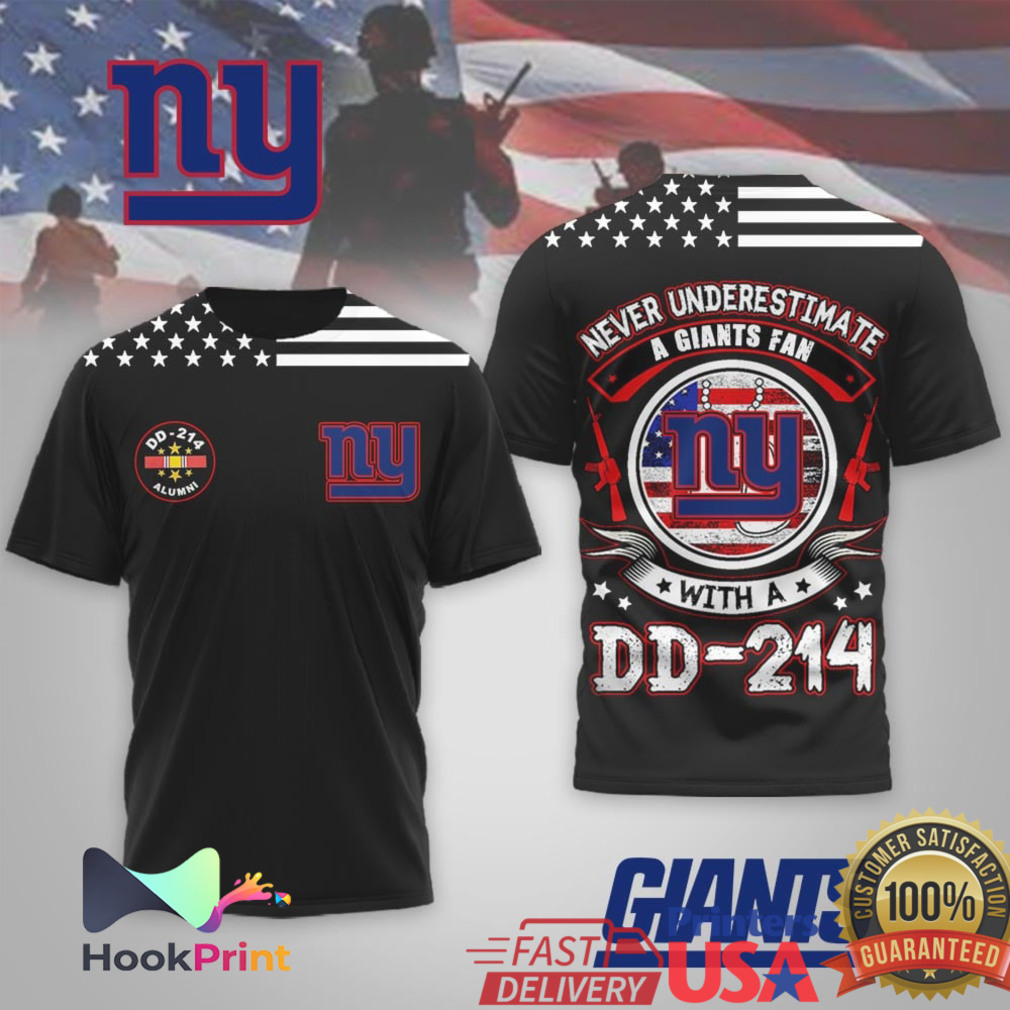 Never Underestimate A Giants Fan With A DD 214 Veteran T Shirt Never Underestimate A Giants Fan With A DD 214 Veteran T Shirt