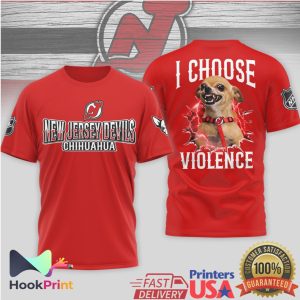 New Jersey Devils Chihuahua I Choose Violence Funny NHL Hockey T Shirt