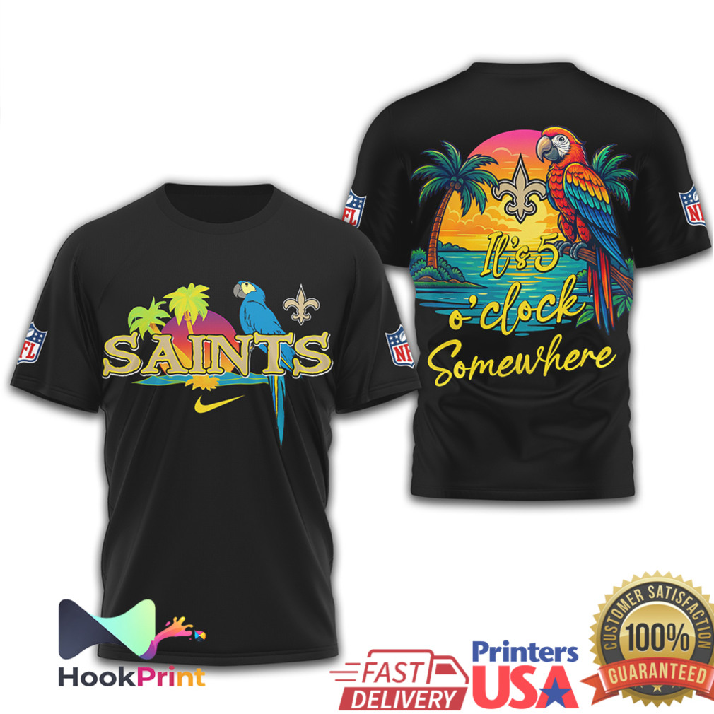 New Orleans Saints It's 5 O'Clock Somewhere Tropical Parrot NFL T Shirt New Orleans Saints It's 5 O'Clock Somewhere Tropical Parrot NFL T Shirt