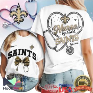 New Orleans Saints Nurse By Heart Saints By Soul 2026 T Shirt