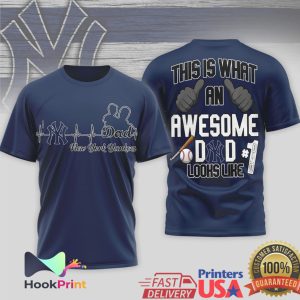 New York Yankees This Is What An Awesome Dad Looks Like T Shirt New York Yankees This Is What An Awesome Dad Looks Like T Shirt