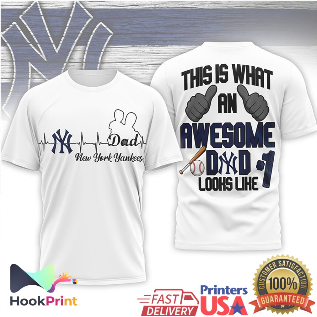 New York Yankees This Is What An Awesome Dad Looks Like T Shirt New York Yankees This Is What An Awesome Dad Looks Like T Shirt