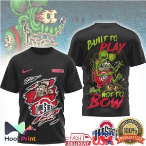Ohio State Buckeyes Built To Play Not To Bow Rat Graphic T Shirt