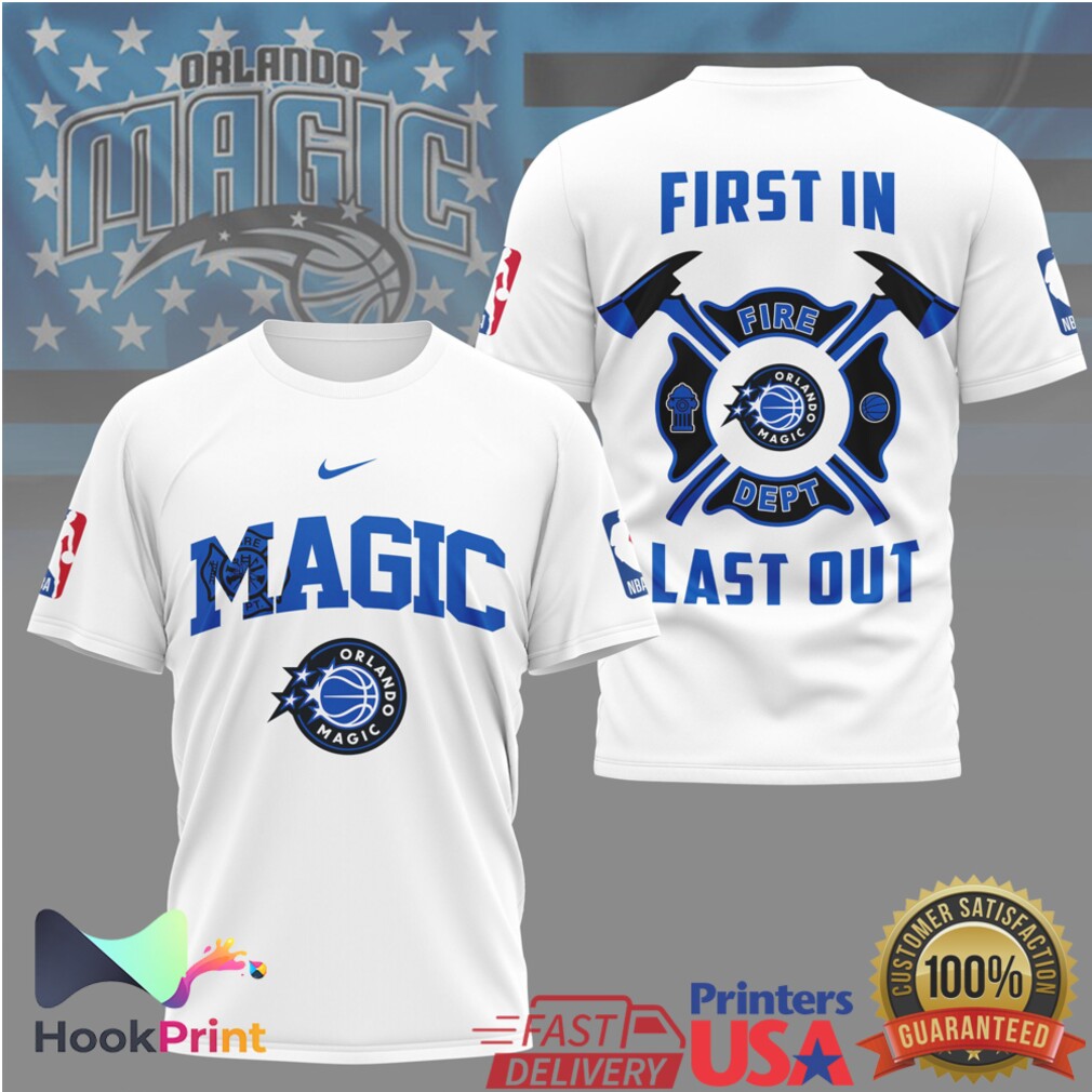 Orlando Magic Fire Dept First In Last Out Firefighter Basketball T Shirt Orlando Magic Fire Dept First In Last Out Firefighter Basketball T Shirt