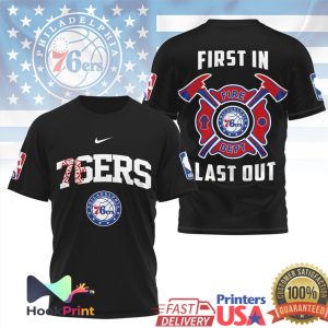 Philadelphia 76ers Fire Dept First In Last Out Firefighter Basketball T Shirt
