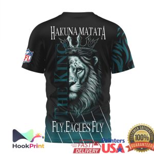 Philadelphia Eagles Lion Hakuna Matata “Fly Eagles Fly” 3D T Shirt