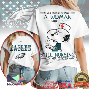 Philadelphia Eagles NFL Never Underestimate A Woman Still Nursing In Her Sixties Snoopy Women T Shirt Philadelphia Eagles NFL Never Underestimate A Woman Still Nursing In Her Sixties Snoopy Women T Shirt