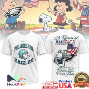 Philadelphia Eagles Snoopy 250 Years of America Never Fade NFL T Shirt