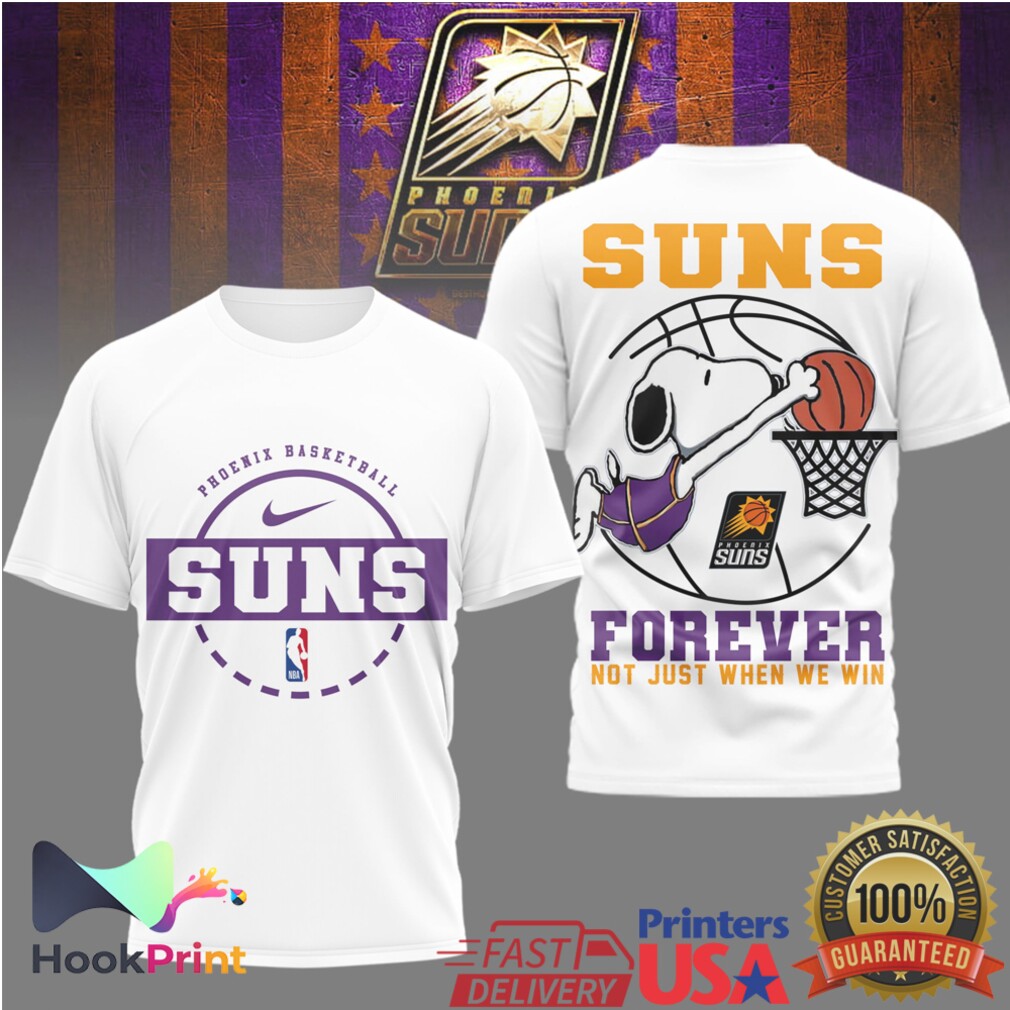 Phoenix Suns Snoopy Forever Not Just When We Win Basketball T Shirt Phoenix Suns Snoopy Forever Not Just When We Win Basketball T Shirt
