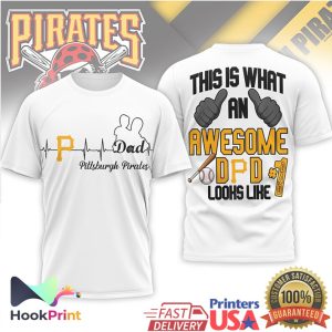 Pittsburgh Pirates Awesome Dad This Is What An Awesome D D Looks Like T Shirt