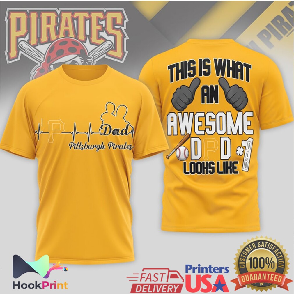 Pittsburgh Pirates This Is What An Awesome Dad Looks Like T Shirt Pittsburgh Pirates This Is What An Awesome Dad Looks Like T Shirt