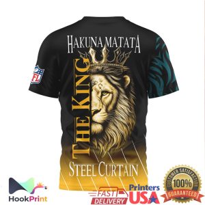 Pittsburgh Steelers Hakuna Matata The King Steel Curtain 3D All Over Print T Shirt Pittsburgh Steelers Hakuna Matata The King Steel Curtain 3D All Over Print T Shirt