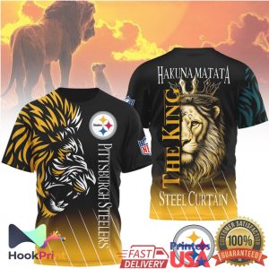 Pittsburgh Steelers Hakuna Matata The King Steel Curtain 3D All Over Print T Shirt