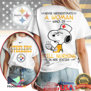 Pittsburgh Steelers NFL Never Underestimate A Woman Still Nursing In Her Sixties Snoopy Women T Shirt Pittsburgh Steelers NFL Never Underestimate A Woman Still Nursing In Her Sixties Snoopy Women T Shirt