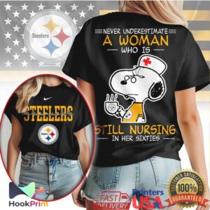 Pittsburgh Steelers NFL Never Underestimate A Woman Still Nursing In Her Sixties Snoopy Women T Shirt