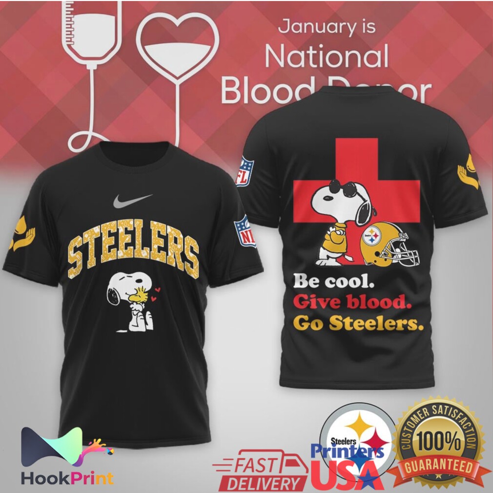 Pittsburgh Steelers Snoopy Be Cool Give Blood National Blood Donor T Shirt Pittsburgh Steelers Snoopy Be Cool Give Blood National Blood Donor T Shirt