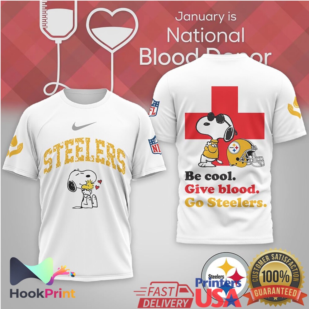 Pittsburgh Steelers Snoopy Be Cool Give Blood National Blood Donor T Shirt Pittsburgh Steelers Snoopy Be Cool Give Blood National Blood Donor T Shirt