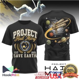 Project Hail Mary Save Earth Est 2021 Sci Fi Space Mission Retro Movie Fans T Shirt Project Hail Mary Save Earth Est 2021 Sci Fi Space Mission Retro Movie Fans T Shirt