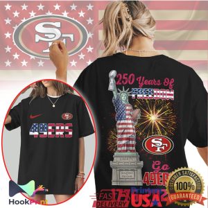 San Francisco 49ers 250 Years Of Freedom Statue of Liberty Patriotic NFL T Shirt