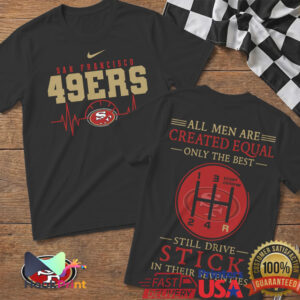 San Francisco 49ers Football Heartbeat Manual Gear Shift Sports Fan Men Women T Shirt San Francisco 49ers Football Heartbeat Manual Gear Shift Sports Fan Men Women T Shirt
