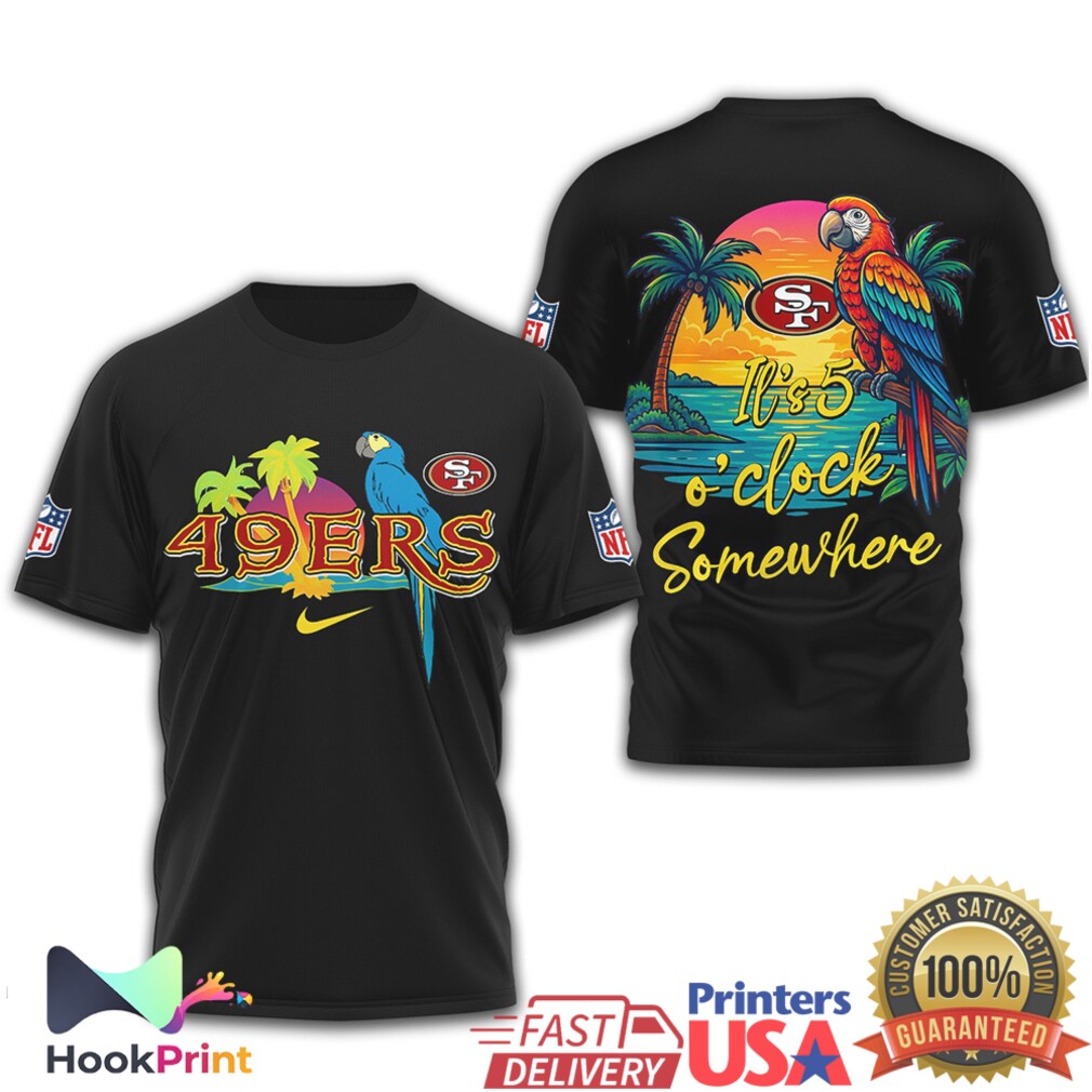 San Francisco 49ers It's 5 O'Clock Somewhere Tropical Parrot NFL T Shirt San Francisco 49ers It's 5 O'Clock Somewhere Tropical Parrot NFL T Shirt