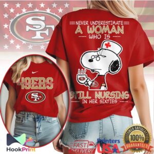 San Francisco 49ers Never Underestimate A Woman Still Nursing In Her Sixties T Shirt