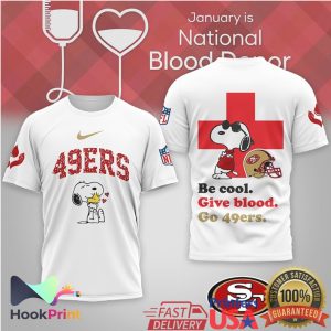 San Francisco 49ers Snoopy Be Cool Give Blood National Blood Donor T Shirt