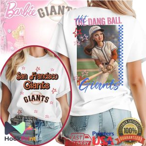 San Francisco Giants Hit The Dang Ball Barbie Style T Shirt
