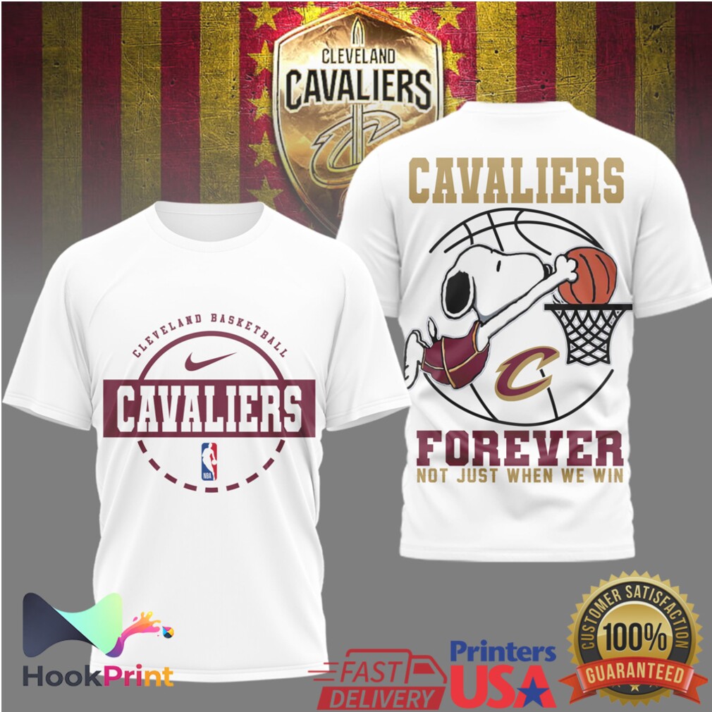 Snoopy Cleveland Cavaliers Basketball Forever Not Just When We Win T Shirt Snoopy Cleveland Cavaliers Basketball Forever Not Just When We Win T Shirt