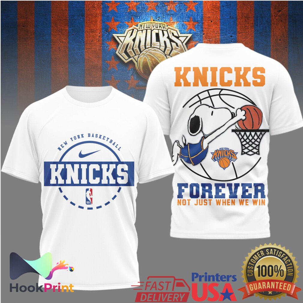 Snoopy New York Knicks Basketball Forever Not Just When We Win T Shirt Snoopy New York Knicks Basketball Forever Not Just When We Win T Shirt