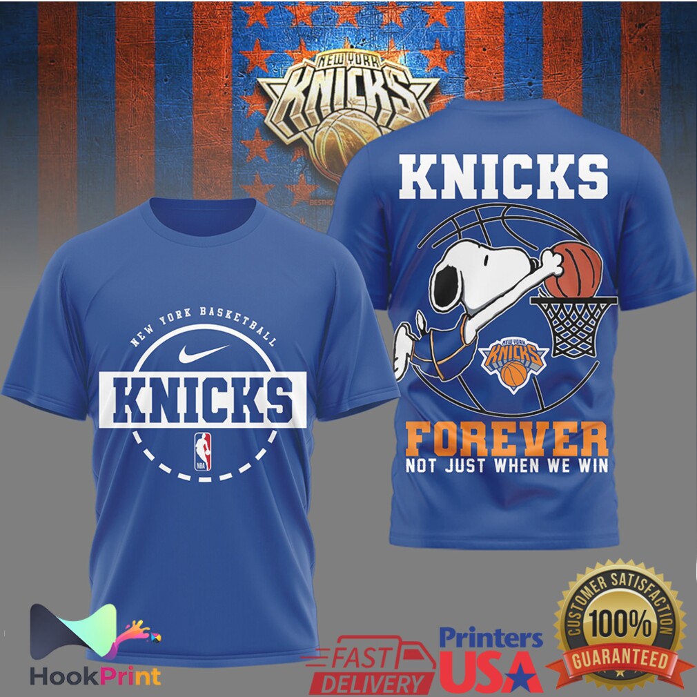Snoopy New York Knicks Basketball Forever Not Just When We Win T Shirt Snoopy New York Knicks Basketball Forever Not Just When We Win T Shirt