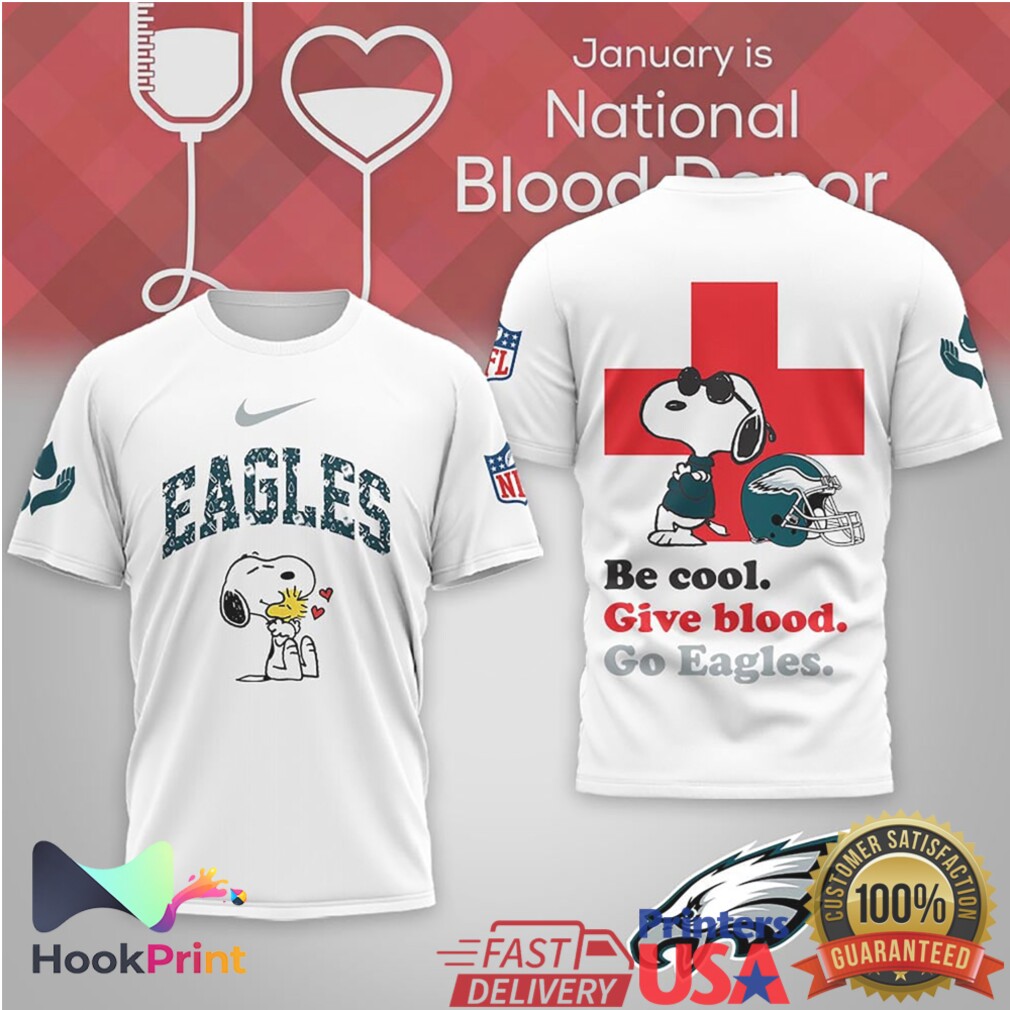 Snoopy Philadelphia Eagles Be Cool Give Blood Donor T Shirt Snoopy Philadelphia Eagles Be Cool Give Blood Donor T Shirt