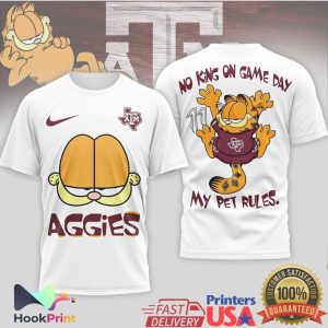 Texas A&M Aggies Garfield No King On Game Day My Pet Rules T Shirt
