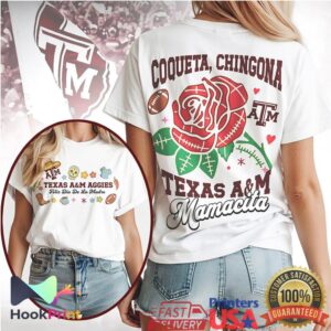 Texas A&M Aggies Mamacita Coqueta Chingona 2026 Mother's Day Women T Shirt
