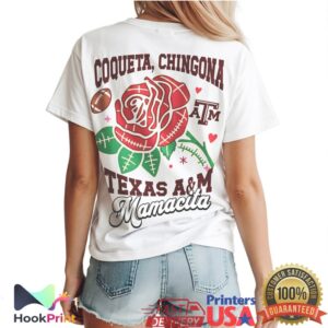 Texas A&M Aggies Mamacita Coqueta Chingona 2026 Mother's Day Women T Shirt