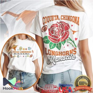 Texas Longhorns Mamacita Coqueta Chingona Mother's Day 2026 Style Women T Shirt