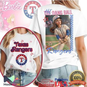 Texas Rangers Hit The Dang Ball Barbie Style T Shirt Texas Rangers Hit The Dang Ball Barbie Style T Shirt