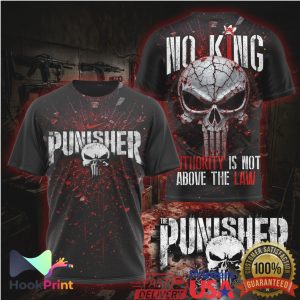 The Punisher Skull No King Authority Is Not Above The Law T Shirt